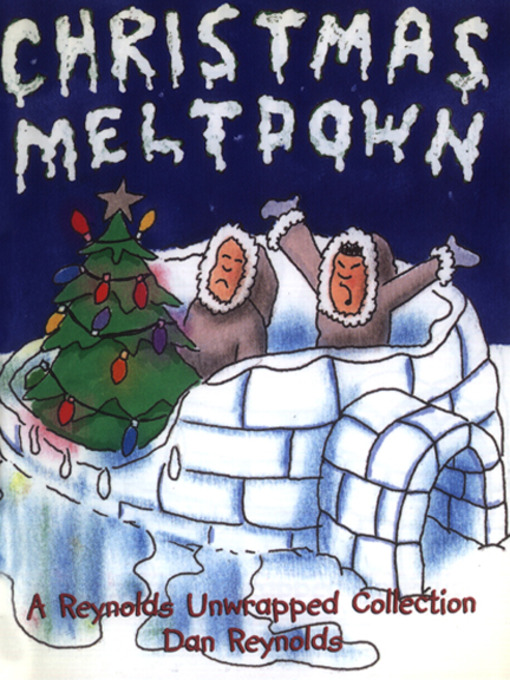 Title details for Christmas Meltdown by Dan Reynolds - Available